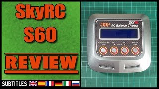 SkyRc S60  LiPo Battery Charger Review [upl. by Llejk]