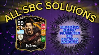 LUIS SUAREZ 99 RATED ALL 13 MADFUT SOLUTIONS  MADFUT FUTURE ICON SBC SOLUTION  MADFUT 24 [upl. by Mohandas275]