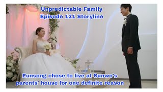 Eunsong chose to live at Sunwos parents house   Unpredictable Family 우당탕탕 패밀리  121 Storyline [upl. by Ferd]