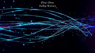 10 Hours DELTA Waves 3 Hz ✦ Deep SLEEP Music ✦ RELAXING Music To Help You Sleep ✦ CALM Mind amp Body [upl. by Nolyar]