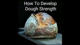 How To Develop Dough Strength [upl. by Mobley]