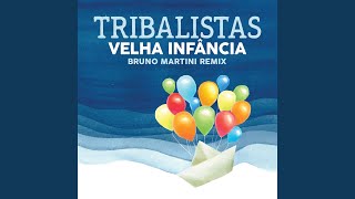 Velha Infância Bruno Martini Remix [upl. by Nida]