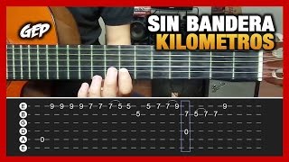 Como tocar quotKilometrosquot de Sin Bandera en Guitarra  Tutorial Completo HD Intro  Tabs  Acordes [upl. by Anelet]