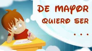 DE MAYOR QUIERO SER  AUDIO CUENTO INFANTIL PARA NIÑOS  ESPAÑOL [upl. by Leahcimnoj]