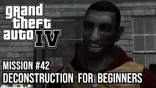 GTA 4  Mission 42  Deconstruction for Beginners [upl. by Barbi]