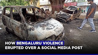 Bangalore Riots How Bengaluru Violence Erupted Over A Social Media Post [upl. by Lotson770]