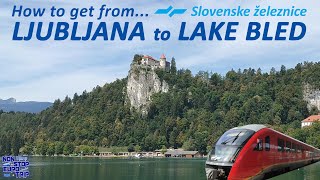 HOW TO GET FROM LJUBLJANA TO LAKE BLED  SLOVENIAN TRAIN TRIP REPORT [upl. by Uttasta982]