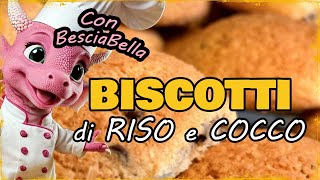 Biscotti di Riso e Cocco [upl. by Eelana]