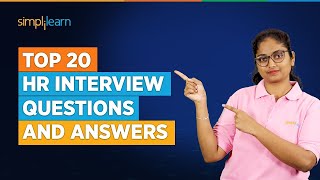 Top 20 HR Interview Questions and Answers  20 Most Asked HR Interview Questions 2023  Simplilearn [upl. by Lida]