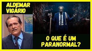 Aldemar Vigário  O que é um paranormal [upl. by Elleina]