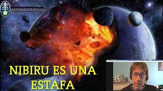 NIBIRU ES UNA FARSA TODAS LAS CLAVES DEL COMPLOT [upl. by Atnoek]