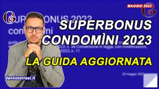 SUPERBONUS e CESSIONE DEL CREDITO Condomini 2023 ultime notizie e aggiornamenti su come funziona [upl. by Arata]