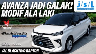 BEGINI HARUSNYA MODIFIKASI AVANZA JSL BLACKTIVO RAPTOR [upl. by Sully]