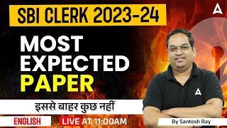 SBI Clerk 2023  English  Most Expected Paper  SBI Clerk English By Santosh Ray [upl. by Olav]