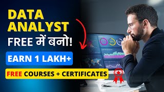 Data Analyst फ्री में बनो  FREE Courses With Certificates  Complete Roadmap  Earn 1 Lakh [upl. by Morrill]