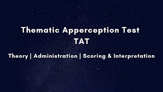 TAT  Thematic Apperception Test  Theory Administration Scoring amp Interpretation Needs amp Presses [upl. by Laerol64]