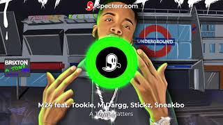 M24 feat Tookie M Dargg Stickz Sneakbo  A Town Matters [upl. by Osmund66]