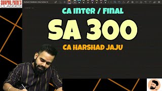 SA 300  Planning an audit for Financial Statement  CA INTER  CA FINAL  CA HARSHAD JAJU SIR [upl. by Etnoved741]