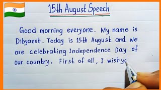 Short Speech on Independence Day 15th August Speech  Independence Day2024 [upl. by Egamlat]