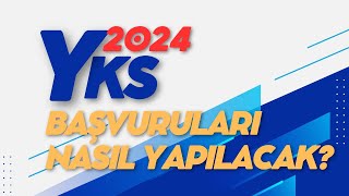 2024 YKS Başvurusu Ücreti  Tarihi  Önemli Açıklamalar [upl. by Egreog]