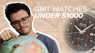 Awesome GMT Watches Under 1000 Hamilton Mido amp More [upl. by Richter]