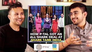 How PTAL got an all Shark Deal at Shark Tank India Aditya Agrawal CEO PTAL spills the beans [upl. by Banerjee]