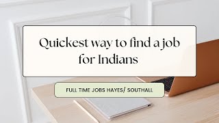 Quickest way to find a job in UK Southall Hayes [upl. by Nytnerb95]