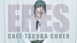 Café Tacvba  Eres Cover por Ale Aguirre [upl. by Naiviv]