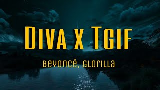 Beyoncé Glorilla  Diva x Tgif mashup lyrics [upl. by Adrienne]