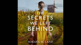 The Secrets We Left Behind By Soraya M Lane  Audiobook FullLength [upl. by Nwahs]