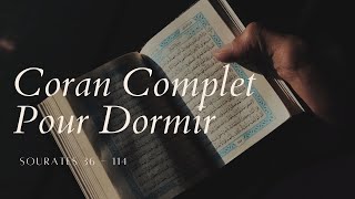 Coran Complet pour Dormir Magnifique Récitation avec Belle et Douce Voix  Sourates 36 à 114 [upl. by Dedie]