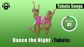 TABATA SONGS  quotDance the Night Tabataquot w Tabata Timer [upl. by Seagraves]