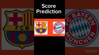 FC Barcelona vs Bayern Munich score prediction [upl. by Kevyn]