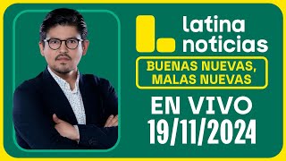 BUENAS NUEVAS MALAS NUEVAS  MARTES 19 DE NOVIEMBRE DE 2024 [upl. by Franklin]