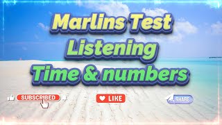 Marlins Test For Seafarer  Listening  Time amp Numbers [upl. by Alegnasor]