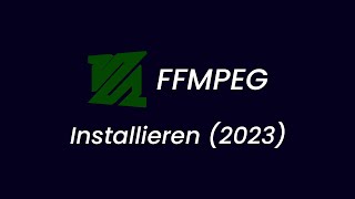 FFMPEG auf Windows 1011 installieren SchrittfürSchrittAnleitung 2023 [upl. by Scheld484]