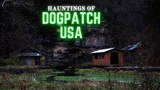 Hauntings of Dogpatch USA [upl. by Virge]