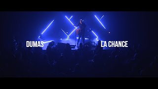 DUMAS  La chance live 2019 [upl. by Alexandro708]