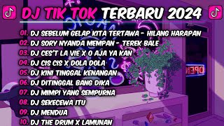 DJ TIK TOK TERBARU 2024  DJ SEBELUM GELAP KITA TERTAWA  DJ HILANG HARAPAN VIRAL [upl. by Ylrevaw]