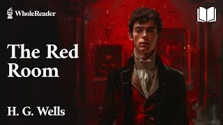 The Red Room  H G Wells  Horror [upl. by Melborn]