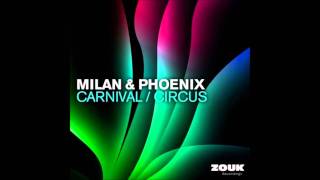 Milan amp Phoenix  Carnival [upl. by Adniram]