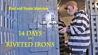 14 days Imprisoned in Riveted Shackles Interview [upl. by Gaudet277]