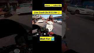 Live Crash On R15V4😔😔😔 motovlog short bike rider youtube short [upl. by Barfuss]