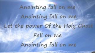 Anointing Fall On Me  Ron Kenoly  With Lyrics [upl. by Ku]