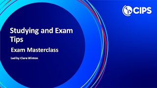 Studying and Exams Tips for CIPS Exams  CIPS Exams Masterclass Part 1 [upl. by Sheffy]