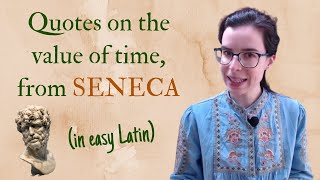 Seneca  5 Quotes on the shortness of life and the value of time explained in easy Latin [upl. by Roinuj]