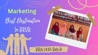 BBA 14th batch Marketing BRUR  Sheikh Majedul Huq [upl. by Chak]