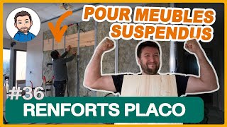 Faire des RENFORTS PLACO pour FIXER des meubles SUSPENDUS aux murs [upl. by Nennahs]