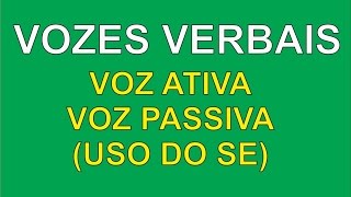 Voz Ativa e Voz Passiva Uso do SE [upl. by Nnaeerb365]