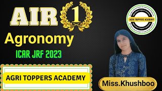 ICAR JRF Topper 2023  AIR 1  Agronomy  MissKhushboo Devi [upl. by Linus833]